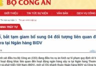 Khởi tố, bắt tạm giam bổ sung 4 đối tượng liên quan đến vụ án xảy ra tại Ngân hàng BIDV