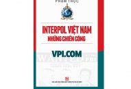 Interpol Việt Nam qua trang viết của nhà báo nữ
