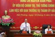 Thủ tướng Chính phủ Nguyễn Xuân Phúc làm việc với Ban thường vụ Thành ủy Hải Phòng