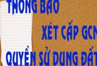 XÉT CẤP GCN QSDĐ NGÀY 23-5-2019