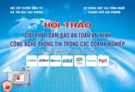 Hội thảo “Giải pháp Đảm bảo an toàn an ninh thông tin trong các doanh nghiệp”