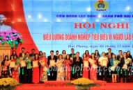 Liên đoàn Lao động thành phố; Biểu dương 42 doanh nghiệp tiêu biểu vì người lao động