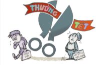 Cẩn thận “chiêu trò” né  thưởng Tết của doanh nghiệp