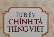 Tạm đình chỉ phát hành “Từ điển chính tả tiếng Việt” sai chính tả