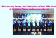 Khai trương Trung tâm Thông tin, chỉ đạo, điều hành và Hệ thống Thông tin báo cáo quốc gia