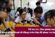Cho phép học sinh sử dụng điện thoại di động trên lớp để phục vụ học tập