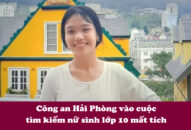 Công an Hải Phòng vào cuộc tìm kiếm nữ sinh lớp 10 mất tích