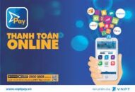 VNPT Pay – Sản phẩm thanh toán điện tử của Tập đoàn VNPT