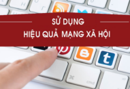 Sử dụng hiệu quả mạng xã hội