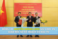 Đồng chí Nguyễn Hoàng Long giữ chức vụ Giám đốc Sở Kế hoạch và Đầu tư
