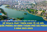 Kế hoạch phát triển kinh tế-xã hội, quốc phòng-an ninh thành phố Hải Phòng 5 năm 2021-2025
