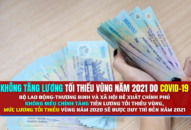 Kiến nghị không tăng lương tối thiểu vùng năm 2021 do COVID-19