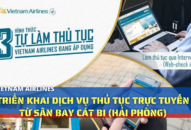 Vietnam Airlines triển khai dịch vụ thủ tục trực tuyến sân bay Cát Bi