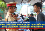 Tập trung kiểm tra, xử lý các trường hợp vi phạm nồng độ cồn