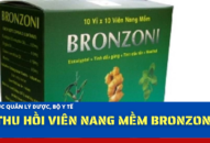 Thu hồi viên nang mềm Bronzoni