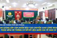 Công an thành phố: Khai giảng lớp tập huấn đào tạo chuyển giao công nghệ, phần mềm hệ thống Cơ sở dữ liệu quốc gia về dân cư