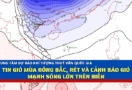 Tin gió mùa đông bắc, rét và cảnh báo gió mạnh sóng lớn trên biển