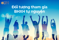 Đối tượng nào đủ điều kiện tham gia Bảo hiểm xã hội tự nguyện?