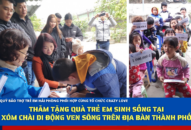 Thăm tặng quà trẻ em sinh sống tại xóm chài di động ven sông trên địa bàn thành phố