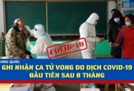 Trung Quốc ghi nhận ca tử vong do dịch COVID-19 đầu tiên sau 8 tháng