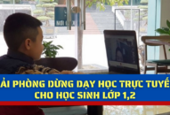 Hải Phòng dừng dạy học trực tuyến cho học sinh lớp 1,2