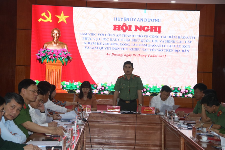 Đồng chí Thiếu tướng Vũ Thanh Chương, Giám đốc Công an TP đề nghị CAH An Dương phải đảm bảo tuyệt đối an toàn cho đợt bầu cử Quốc hội, HĐND các cấp. 