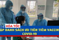 Hỏa tốc lập danh sách ưu tiên tiêm vaccine COVID-19