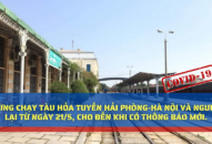 Dừng chạy tàu hỏa tuyến Hải Phòng-Hà Nội và ngược lại từ ngày 21/5