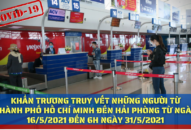 Khẩn trương truy vết những người từ thành phố Hồ Chí Minh đến Hải Phòng từ ngày 16/5/2021 đến 6h ngày 31/5/2021