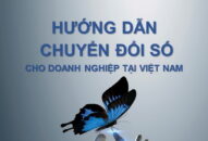 Lần đầu công bố tài liệu hướng dẫn chuyển đổi số cho doanh nghiệp
