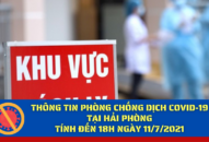 Thông tin phòng chống dịch COVID-19 đến 18h ngày 11/7/2021