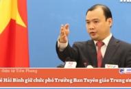 Ông Lê Hải Bình giữ chức phó Trưởng Ban Tuyên giáo Trung ương