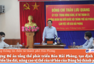 Xây dựng Đề án tổng thể phát triển Báo Hải Phòng, tạo định hướng phát triển lâu dài, nâng cao vị thế của tờ báo của Đảng bộ thành phố