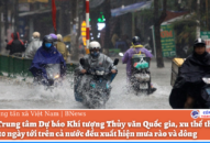 Thời tiết 10 ngày tới sẽ ra sao?