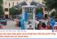 Nhìn lại việc thực hiện giãn cách xã hội theo Chỉ thị 16/CT-TTg: Bài 3. Còn nhiều tồn tại, thách thức