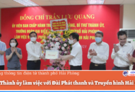 Bí thư Thành ủy làm việc với Đài Phát thanh và Truyền hình Hải Phòng