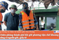Bộ đội biên phòng thành phố bắt giữ phương tiện chở khoảng 7000 lít dầu không có nguồn gốc, giấy tờ