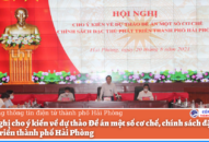 Cho ý kiến về dự thảo Đề án một số cơ chế, chính sách đặc thù phát triển thành phố Hải Phòng