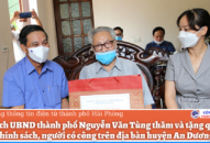 Chủ tịch UBND thành phố Nguyễn Văn Tùng thăm và tặng quà gia đình chính sách, người có công trên địa bàn huyện An Dương