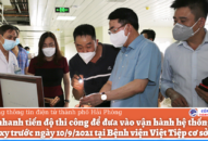 Đẩy nhanh tiến độ thi công để đưa vào vận hành hệ thống cung cấp oxy trước ngày 10/9/2021 tại Bệnh viện Việt Tiệp cơ sở 2