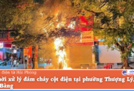 Kịp thời xử lý đám cháy cột điện tại phường Thượng Lý (quận Hồng Bàng)