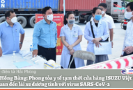 Quận Hồng Bàng phong tỏa y tế tạm thời cửa hàng ISUZU Việt Phát có liên quan đến lái xe dương tính với virus SARS-CoV-2