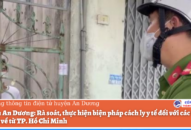 Huyện An Dương: Rà soát, thực hiện biện pháp cách ly y tế đối với các trường hợp đi về từ TP. Hồ Chí Minh
