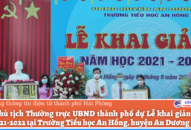 Phó Chủ tịch Thường trực UBND thành phố dự Lễ khai giảng năm học 2021-2022 tại Trường Tiểu học An Hồng, huyện An Dương