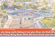 Dự án xây dựng tuyến đường từ nút giao Nam cầu Bính đến đường Tôn Đức Thắng-Máng Nước: Phấn đấu hoàn thành vượt tiến độ
