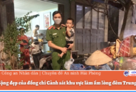 Hành động đẹp của đồng chí cảnh sát khu vực làm ấm lòng đêm Trung thu