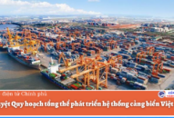 Phê duyệt Quy hoạch tổng thể phát triển hệ thống cảng biển Việt Nam