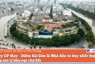 Công ty CP May – Diêm Sài Gòn là Nhà đầu tư duy nhất thực hiện dự án 6.000 tỷ khu vực chợ Sắt