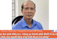 Cơ quan An ninh điều tra – Công an thành phố: Khởi tố vụ án hình sự “Tổ chức cho người khác ở lại Việt Nam trái phép”