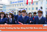 Điểm chuẩn Trường Đại học Hàng hải Việt Nam năm 2021 chỉ từ 14 điểm
